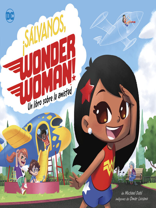 Title details for ¡Sálvanos, Wonder Woman! by Michael Dahl - Available